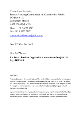 Committee Secretary Senate Standing Committees on Community Affairs PO Box 6100 Parliament House Canberra ACT 2600