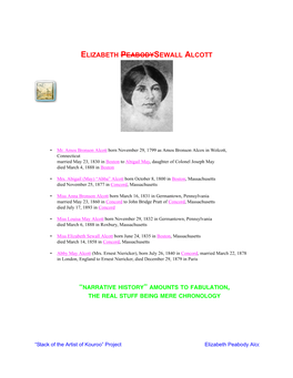 Elizabeth Sewall Alcott Born June 24, 1835 in Boston, Massachusetts Died March 14, 1858 in Concord, Massachusetts