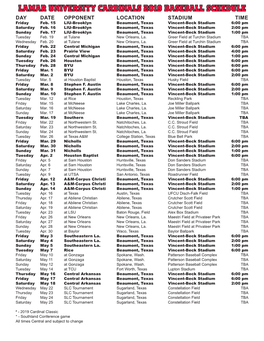 LAMAR UNIVERSITY CARDINALS 2019 BASEBALL SCHEDULE DAY DATE OPPONENT LOCATION STADIUM TIME Friday Feb