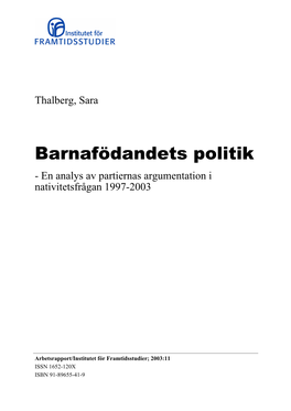 Barnafödandets Politik - En Analys Av Partiernas Argumentation I Nativitetsfrågan 1997-2003