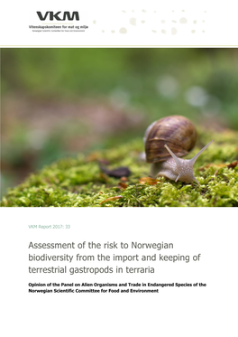 Assessment of Risks to Norwegian Biodiversity from the Import and Keeping of Terrestrial Gastropods in Terraria