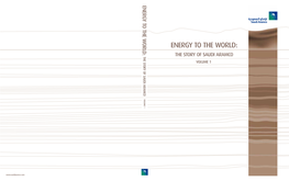 Energy to the World: the Story of Saudi Aramco Volume 1