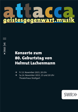 Konzerte Zum 80. Geburtstag Von Helmut Lachenmann