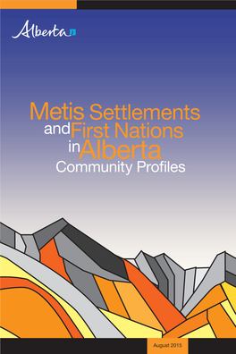 Metis Settlements and First Nations in Alberta Community Profiles