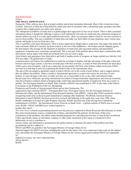 Preface the SMALL ARMS PLAGUE During the 1990S, Millions Have Died in Armed Conflicts and in Their Immediate Aftermath