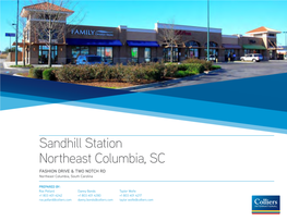 Sandhill Station Northeast Columbia, SC FASHION DRIVE & TWO NOTCH RD Northeast Columbia, South Carolina