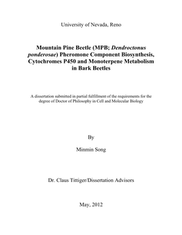 Mountain Pine Beetle (MPB; Dendroctonus Ponderosae) Pheromone Component Biosynthesis, Cytochromes P450 and Monoterpene Metabolism in Bark Beetles