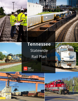 Tennessee Statewide Rail Plan Table of Contents Section 1 Role of Rail in Tennessee’S Transportation System