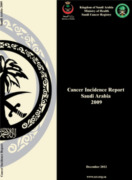 Cancer Incidence Report Saudi Arabia 2009