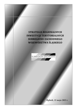 Strategia Regionalnych Inwestycji Terytorialnych Subregionu Zachodniego Województwa Śląskiego