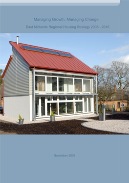 Managing Growth, Managing Change: East Midlands Regional Housing Strategy 2008