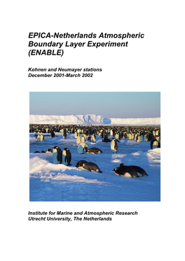 EPICA-Netherlands Atmospheric Boundary Layer Experiment (ENABLE)