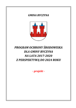 Program Ochrony Środowiska Dla Gminy Byczyna Na Lata 2017-2020 Z Perspektywą Do 2024 Roku