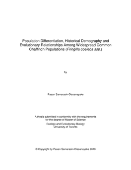 Population Differentiation, Historical Demography and Evolutionary Relationships Among Widespread Common Chaffinch Populations ( Fringilla Coelebs Ssp