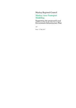 Mackay Regional Council Mackay Area Transport Modelling Supporting the Proposed Local Government Infrastructure Plan V02