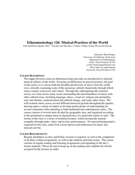 Ethnomusicology 126: Musical Practices of the World Fall and Winter Quarter 2012 – Tuesday and Thursday 11:00Am-1:00Pm, Friday Discussion Section
