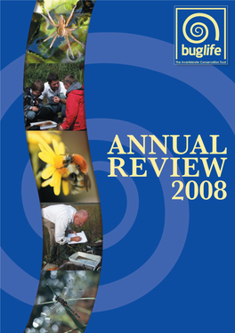 Annual Review 2008 “If We and the Rest of the Back-Boned Animals Were to Disappear Overnight, the Rest of the World Would Get on Pretty Well