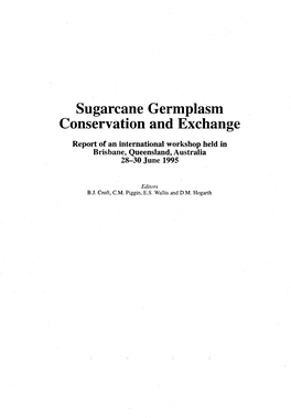 Sugarcane Germplasm Conservation and Exchange