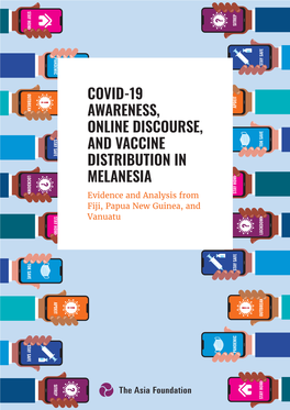 Covid-19 Awareness, Online Discourse, and Vaccine Distribution in Melanesia