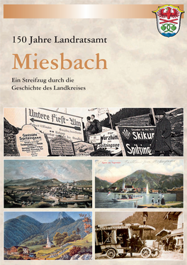 150 Jahre Landratsamt Miesbach Ein Streifzug Durch Die Geschichte Des Landkreises