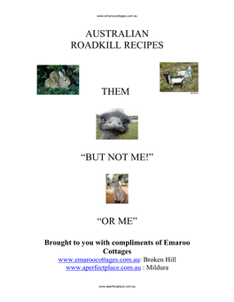 Australian Roadkill Recipes Them “But Not Me!”