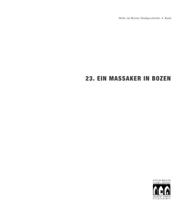 23. Ein Massaker in Bozen 23