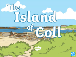 The Isle of Coll Powerpoint