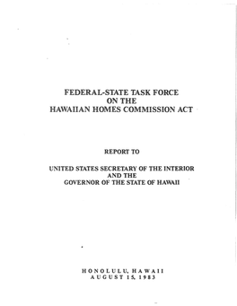 Federal-State Task Force on the Hawaiian Homes Commission Act ·