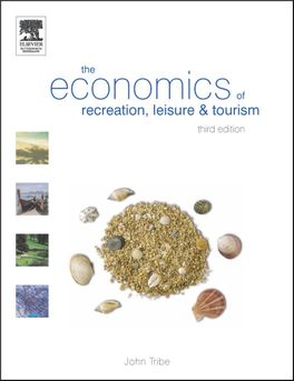 The Economics of Recreation, Leisure and Tourism This Page Intentionally Left Blank the Economics of Recreation, Leisure and Tourism