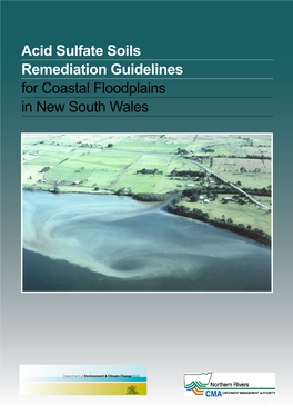 Acid Sulfate Soils Remediation Guidelines for Coastal Floodplains in New South Wales