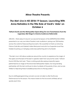 Minor Theatre Presents: the Met: Live in HD 2018–19 Season, Launching with Anna Netrebko in the Title Role of Verdi's 'Aid