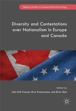 Diversity and Contestations Over Nationalism in Europe and Canada
