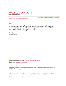 A Comparison of Operational Seriation of Lengths and Weights in Piagetian Tasks Marian Peglar Iowa State University