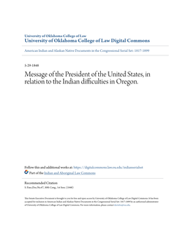 Message of the President of the United States, in Relation to the Indian Difficulties in Oregon