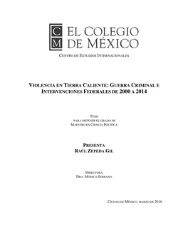 Violencia En Tierra Caliente: Guerra Criminal E Intervenciones Federales De 2000 a 2014