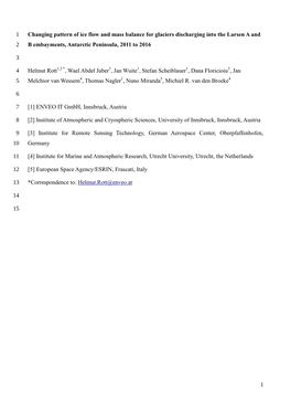 1 Changing Pattern of Ice Flow and Mass Balance for Glaciers Discharging Into the Larsen a and 2 B Embayments, Antarctic Peninsula, 2011 to 2016