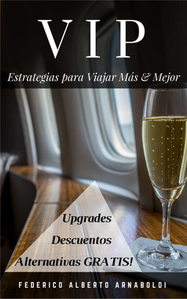 VIP – Estrategias Para Viajar Más Y Mejor