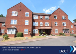 Flat 14 the Cedars, 21 Downing Close, Knowle, B93 0Qa Asking Price of £159,950 Draft