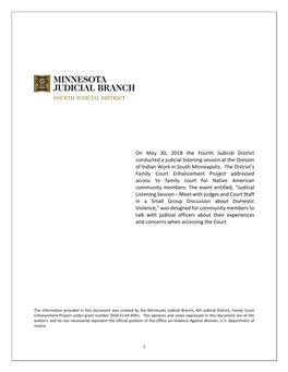 On May 30, 2018 the Fourth Judicial District Conducted a Judicial Listening Session at the Division of Indian Work in South Minneapolis