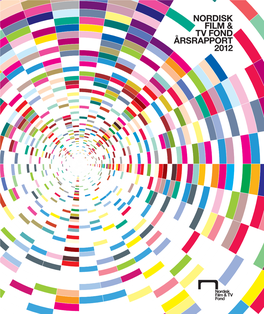 Nordisk Film & Tv Fond Årsrapport 2012