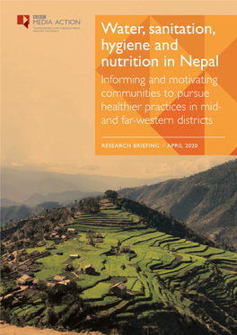 Water, Sanitation, Hygiene and Nutrition in Nepal Informing and Motivating Communities to Pursue Healthier Practices in Mid- and Far-Western Districts