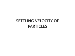 Settling Velocity of Particles