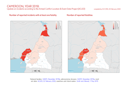 CAMEROON, YEAR 2018: Update on Incidents According to the Armed Conflict Location & Event Data Project (ACLED) Compiled by ACCORD, 25 February 2020