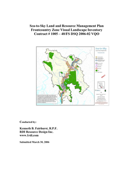 Sea-To-Sky Land and Resource Management Plan Frontcountry Zone Visual Landscape Inventory Contract # 1005 – 40/FS DSQ 2006-02 VQO