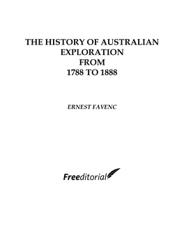 The History of Australian Exploration from 1788 to 1888