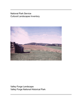 National Park Service Cultural Landscapes Inventory Valley Forge Landscape Valley Forge National Historical Park