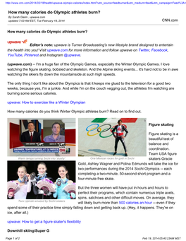 How Many Calories Do Olympic Athletes Burn? by Sarah Gleim , Upwave.Com Updated 7:03 AM EST, Tue February 18, 2014 CNN.Com