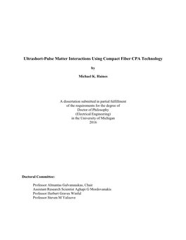 Ultrashort-Pulse Matter Interactions Using Compact Fiber CPA Technology