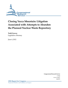 Closing Yucca Mountain: Litigation Associated with Attempts to Abandon the Planned Nuclear Waste Repository