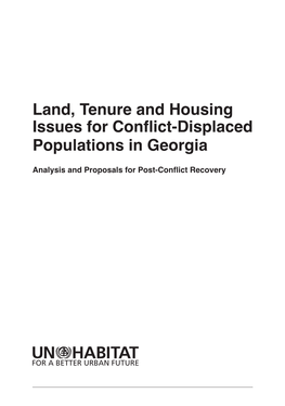Land, Tenure and Housing Issues for Conflict-Displaced Populations in Georgia